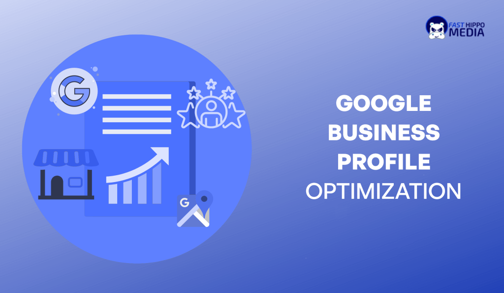 Google Business Profile Optimization