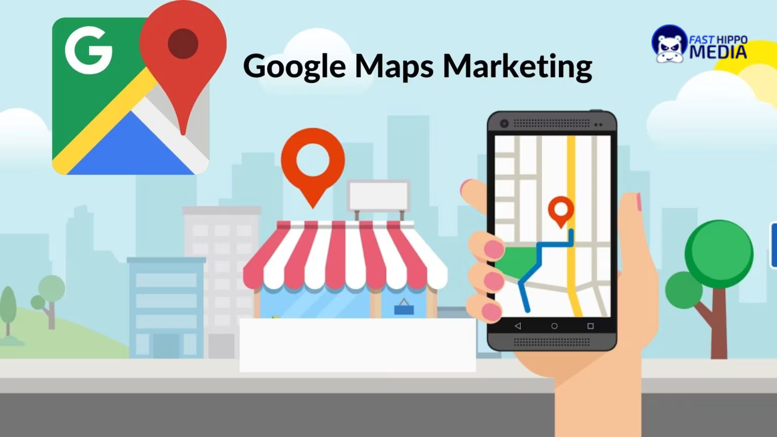 10 Tips to Improve Your Google Maps Ranking Fast | Fast Hippo Media